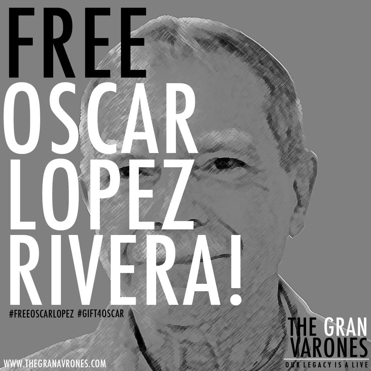 Today we invite all Gran Varones and allies who believe in love and freedom to join us on social media as we call, scream and yell for the freedom of Oscar Lopez-Rivera. 
Why? Because we stand on the shoulders of Oscar and every Boricua revolutionary who without social media, without all of the luxuries we take for granted today, courageously organized and fought for our independence.  His love and commitment to our culture, our lives and freedom continues to inspire and ignite every Boricua activist today. 
Arrested in 1981 with 13 other revolutionaries, Oscar was sentenced to 55 years in prison. In 1999, Oscar was granted clemency by President Bill Clinton, but Oscar refused his own freedom until his 13 fellow revolutionaries were granted freedom. He is now the last of these revolutionaries still in prison. So we join and invite you to join an international call for is release. 
Pull out your phones or log onto your computers now! Post a message on twitter and/or facebook calling for the release of Oscar Lopez. Let him and the world know that we stand with him. Use the #FreeOscarLopez and #Gift4Oscar hashtags. 
To stay updated on Oscar and other Boricua revolutionary movements, follow the organizers of this social media campaign larespuestamedia